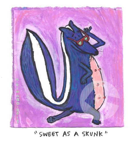 Matt Rinard Sweet as a Skunk